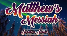 Matthew’s Messiah