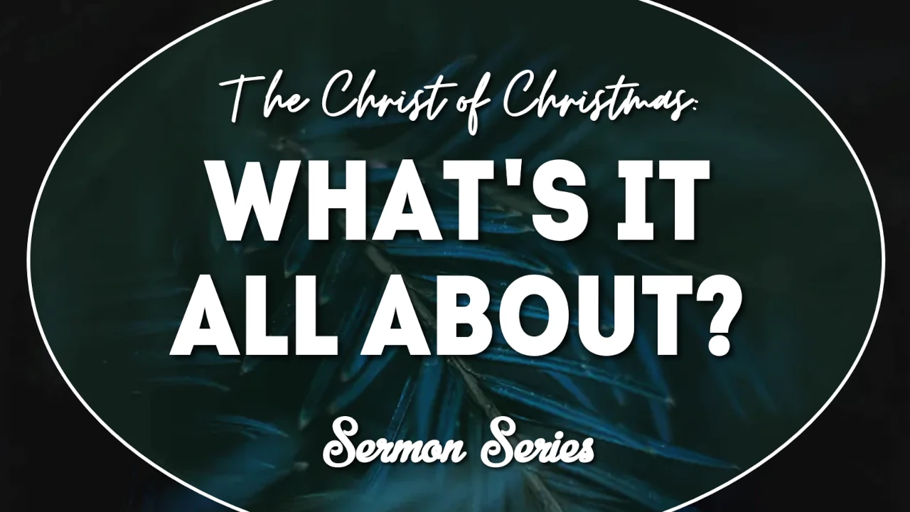 The Christ Of Christmas: What’s It All About?